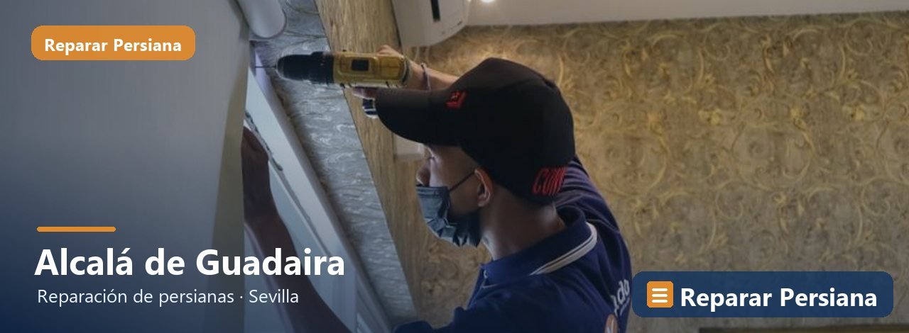 Reparación de persianas en Alcalá de Guadaira, Reparar Persiana