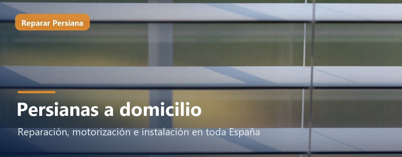 Reparación y motorización de persianas a domicilio, Reparar Persiana