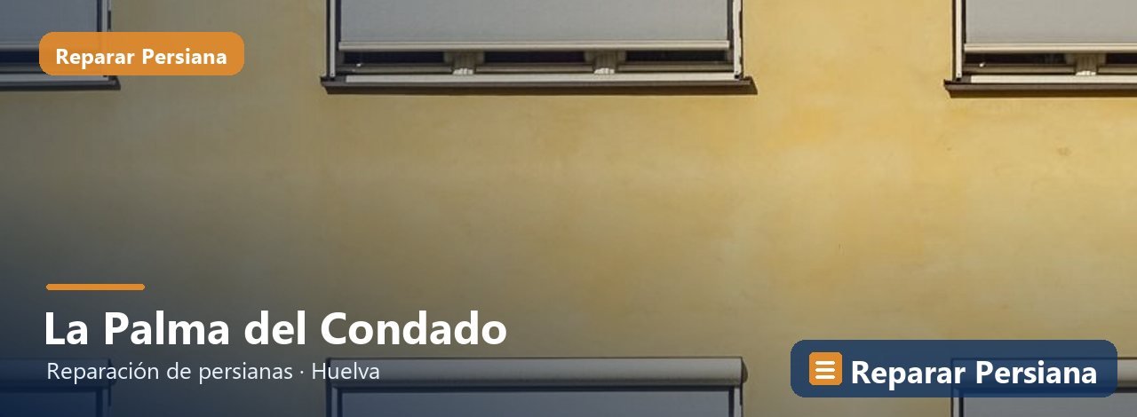 Reparación de persianas en La Palma del Condado, Reparar Persiana