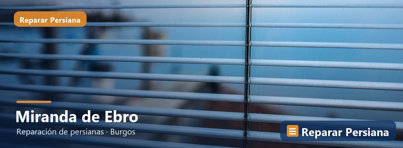 Reparación de persianas en Miranda de Ebro, Reparar Persiana