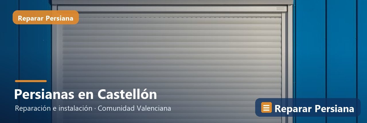 Reparación de persianas en la provincia de Castellón