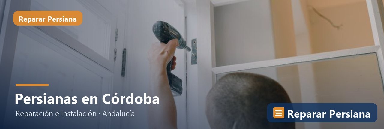 Reparación de persianas en la provincia de Córdoba