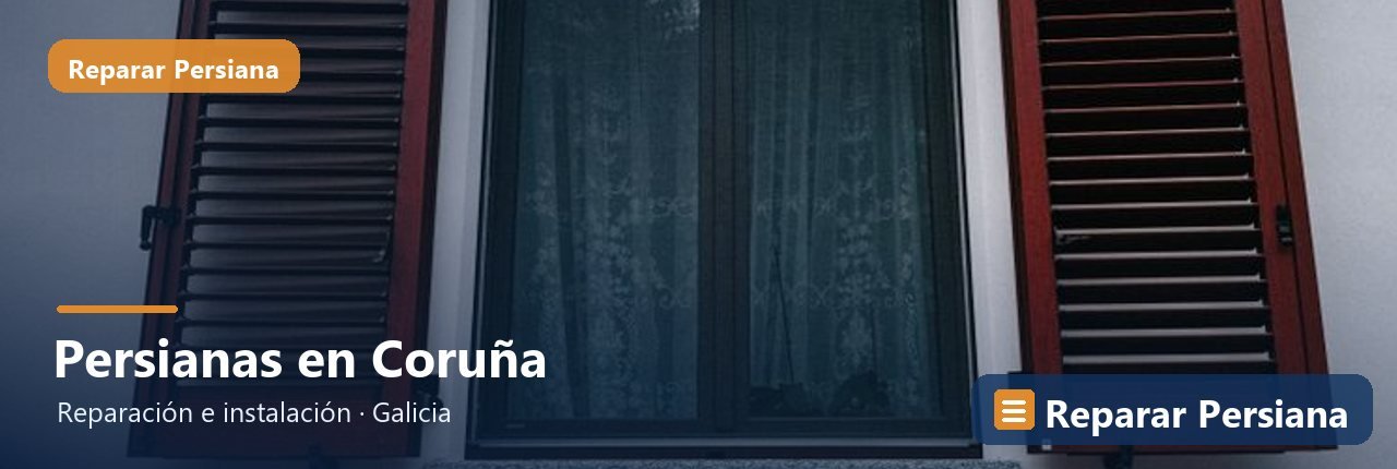 Reparación de persianas en la provincia de Coruña