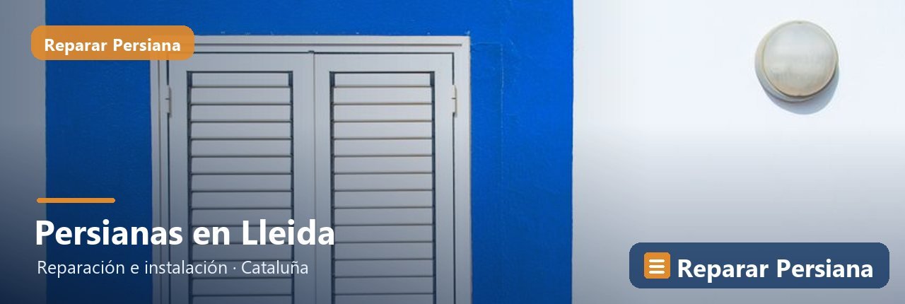 Reparación de persianas en la provincia de Lleida