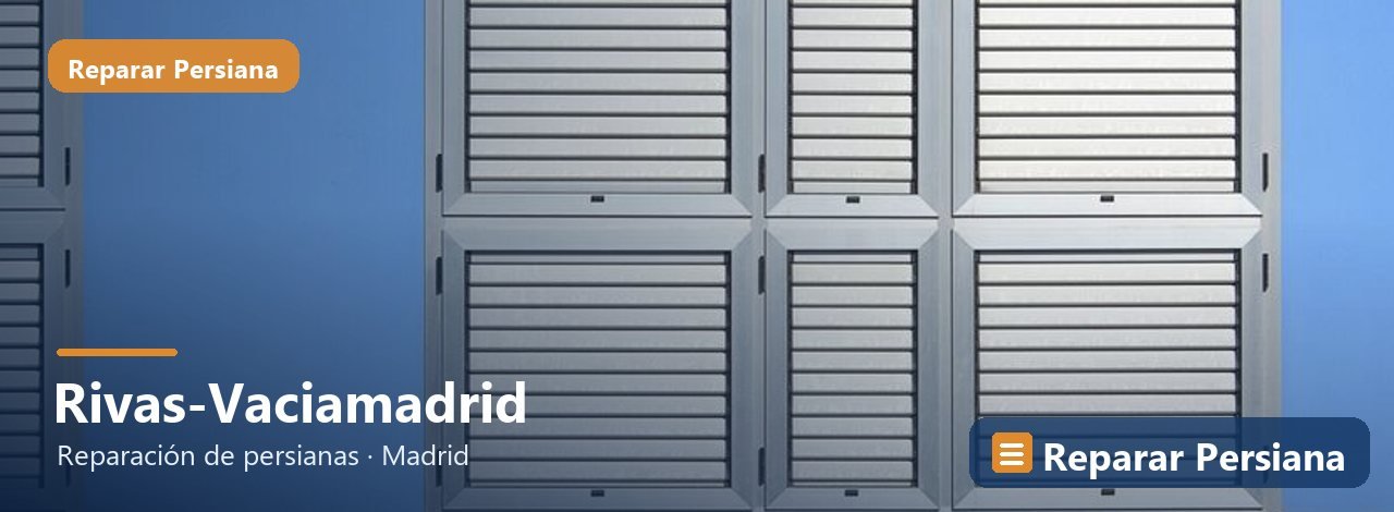 Reparación de persianas en Rivas-Vaciamadrid, Reparar Persiana