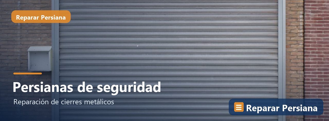 Persianas de seguridad, Reparar Persiana