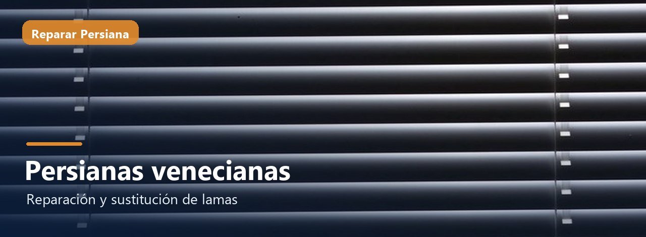 Persianas venecianas, Reparar Persiana
