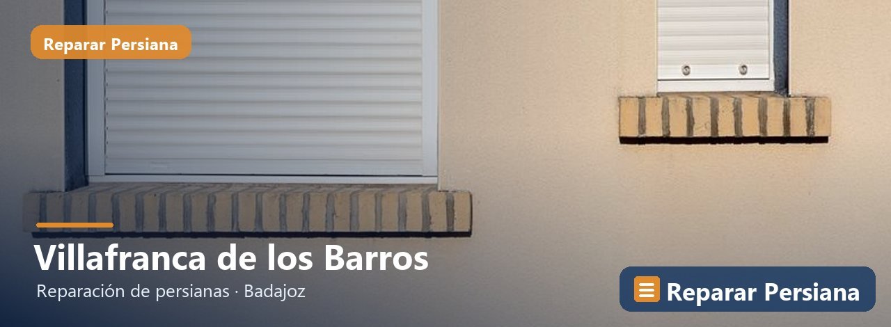 Reparación de persianas en Villafranca de los Barros, Reparar Persiana