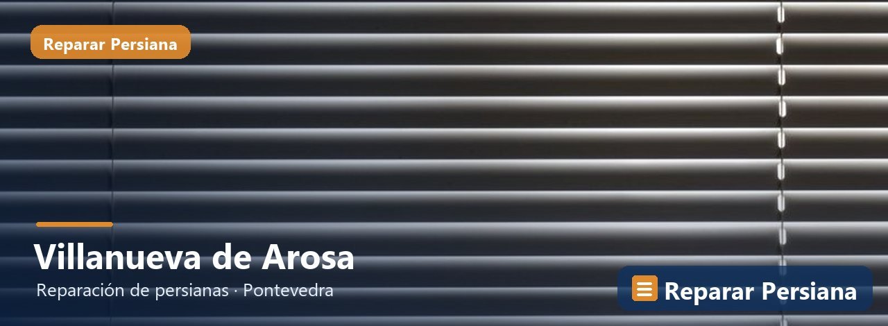 Reparación de persianas en Villanueva de Arosa, Reparar Persiana